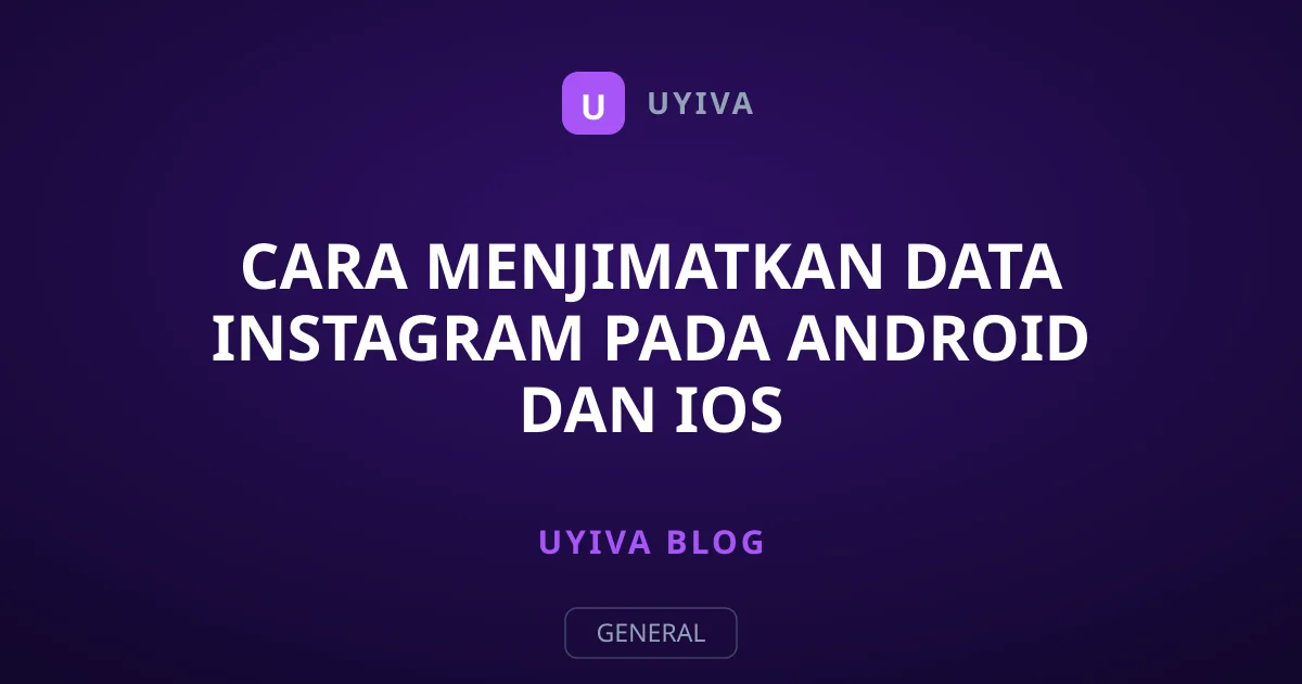 Cara Menjimatkan Data Instagram Pada Android Dan iOS